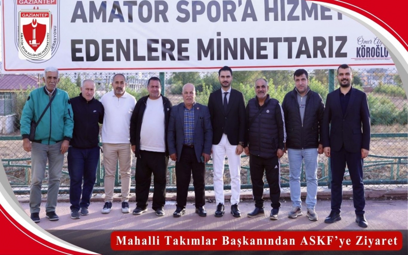 Mahalli Takımlardan ASKF’ye Ziyaret